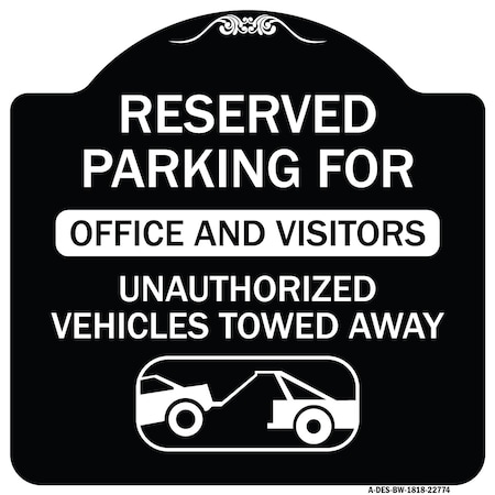 Signmission Unauthorized Vehicles Towed Away Heavy-Gauge Aluminum Architectural Sign, 18" x 18", BW-1818-22774 A-DES-BW-1818-22774